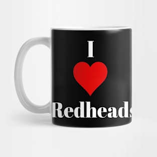 I love redheads for redhead lover Mug